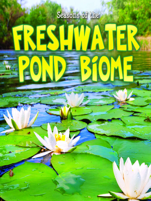 Title details for Seasons of the Freshwater Pond Biome by Shirley Duke - Wait list